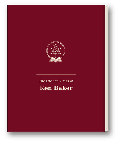 The hardcover of Ken Baker's memoir, 'The Life and Times of Ken Baker.'